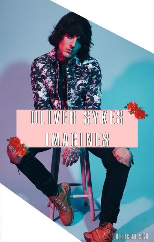 Oliver Sykes Imagines by Uriediculous420