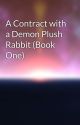 A Contract with a Demon Plush Rabbit (Book One) by EMCABADWOLF