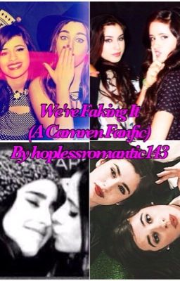 We're faking it (A Camren Fanfic) cover