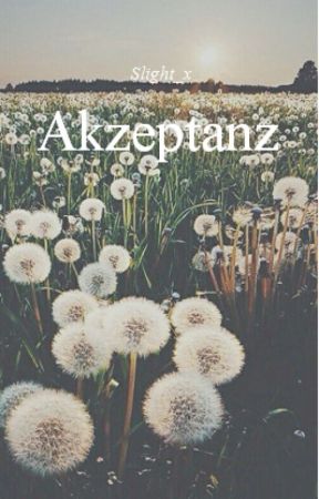 Akzeptanz by slight_x