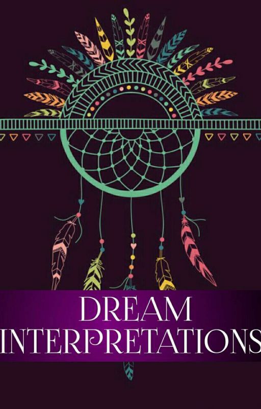 Dream Interpretations by sereniiiiology