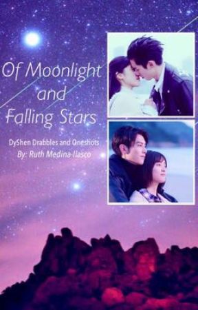 Of Moonlight and Falling Stars : DyShen/DiYue Drabbles and Oneshots by wuthie16