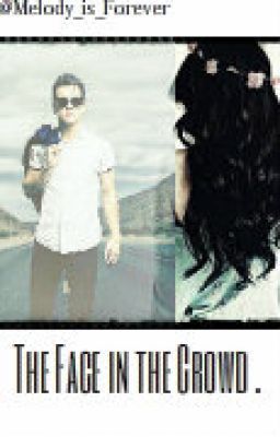 The Face in the Crowd. {Brendon Urie Fanfic} cover