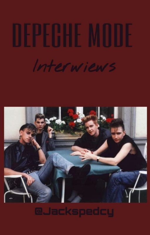 Depeche Mode Interviews by Jackspedcy