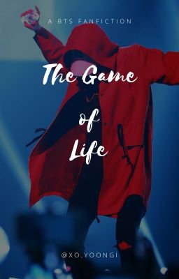 The Game of Life... (Yoongi ff) cover