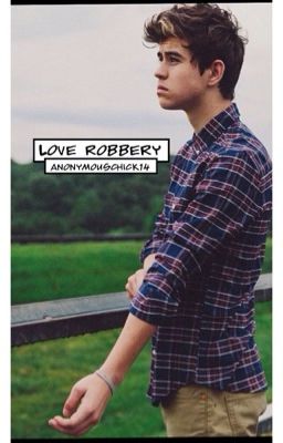 Love Robbery (Nash Grier FanFiction) cover