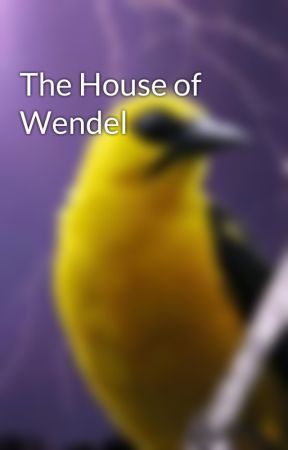 The House of Wendel by The_Thunderbird