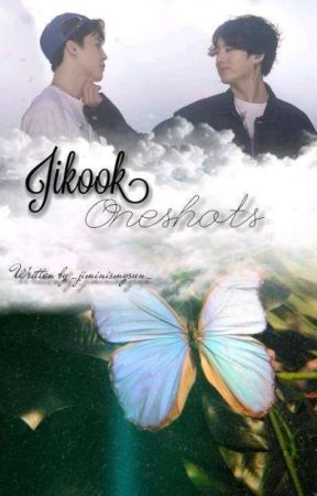 Jikook Oneshots [JIKOOKIE] by _Jiminismysun_