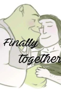 Finally Together (shrek X Farquaad)  cover