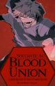 Blood Union (A Vampire Bakugou Katsuki x Reader Soulmate AU) (Sequel) by LadysDaze