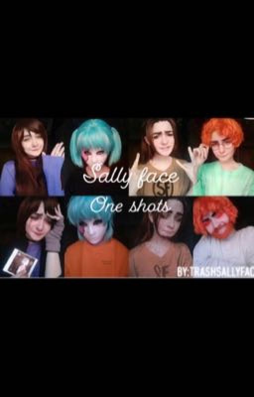 Sallyface oneshots ( x reader) by trashsallyface