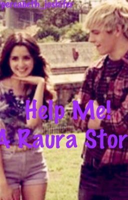 Help Me! ( A Raura story ) cover