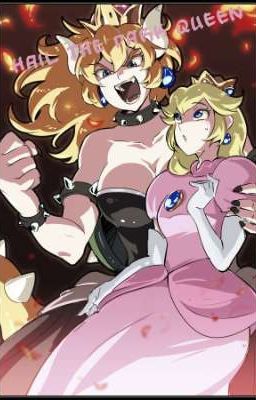 Hail the Dark Queen | Peach x Bowsette cover