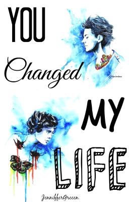 You changed my life ( Larry Stylinson ) (En Edición) cover