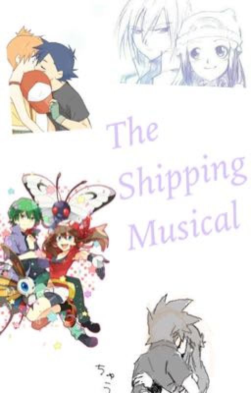 The Shipping Musical  by fanfictionlovergirl