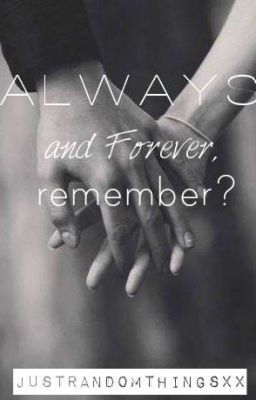 Always and Forever, remember? cover