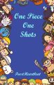 One Piece One Shots by FrostHeartbeat