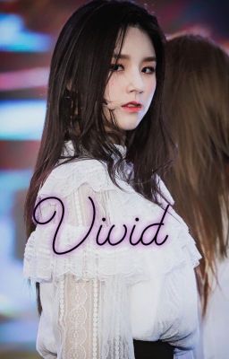 Vivid || Heejin x female reader cover