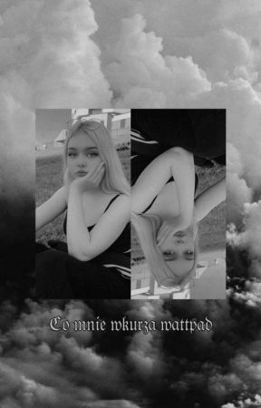 Co mnie wkurza -  wattpad by Azel_Sugar