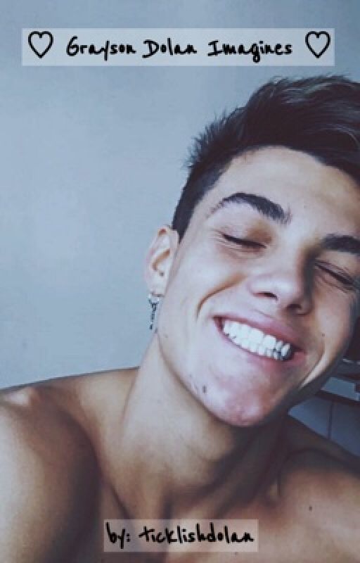 ♡ Grayson Dolan Imagines ♡ by ticklishdolans