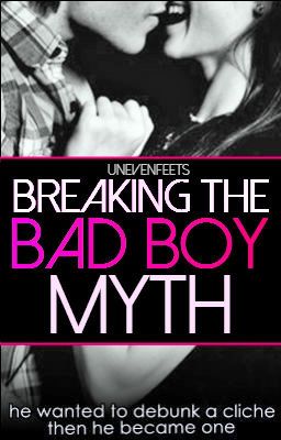 Breaking The Bad Boy Myth cover