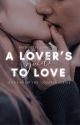 A lover's guide to love by ivi_writes