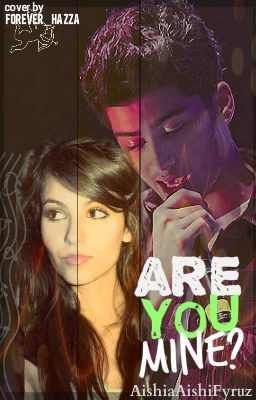 Are You Mine? (1D FAN FIC) cover