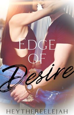 Edge Of Desire // Kol Mikaelson x OC x Elijah Mikaelson | COMPLETE cover