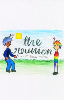 The Reunion - A Steve Saga Fanfic cover