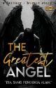 The Greatest Angel √ | COMPLETED by Dinnaz_