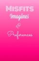 Misfits imagines & preferences  by brie_mode14