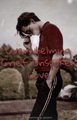 Overwhelming Grief Unspoken Love cover