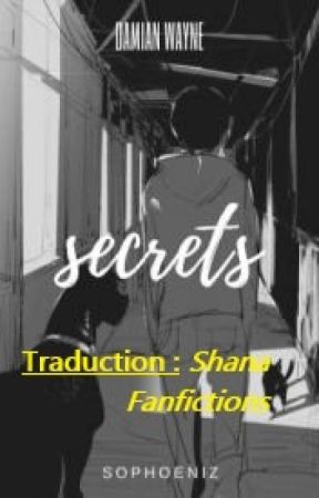 Secrets (fan fiction DAMIAN WAYNE) by MondeAnime