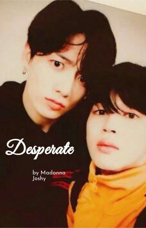 Desperate (jikook)  by usernameihateu