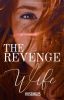 The Revenge Wife (COMPLETE)