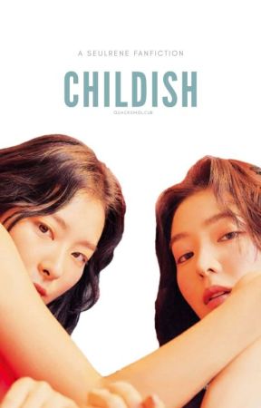 Childish • Seulrene by quacksmolcub