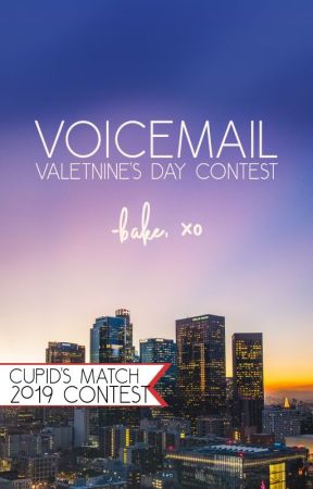 Voicemail  [#CupidsMatch2019] by -bakehyun