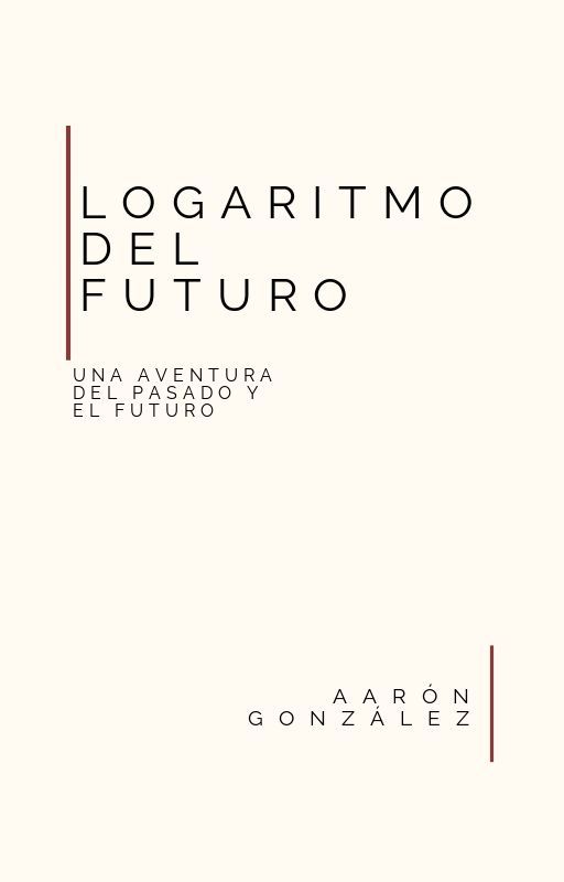 Logaritmo del Futuro by AaronGh