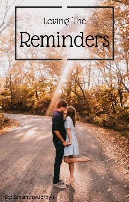 Loving The Reminders | completed cover