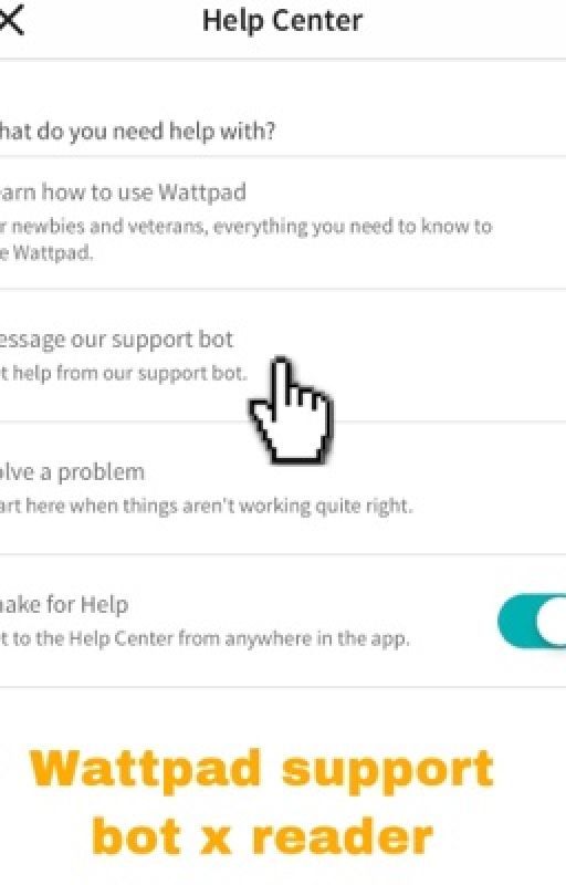 Wattpad support bot x reader(crack fic) by DeOfficialHolywater