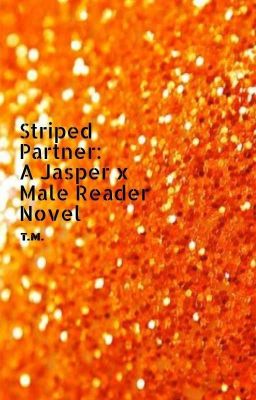 Striped Partner: A Jasper X Male Reader Novel cover