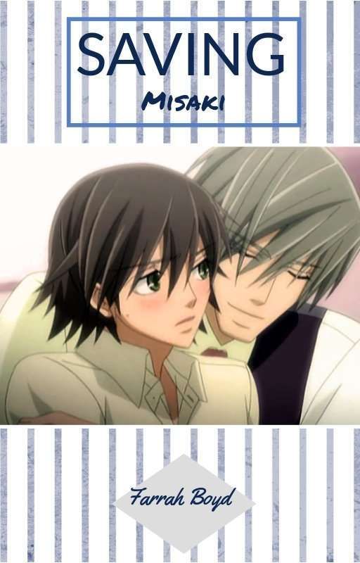 Saving Misaki (Junjou Romantica AU) by FarrahBoyd2001