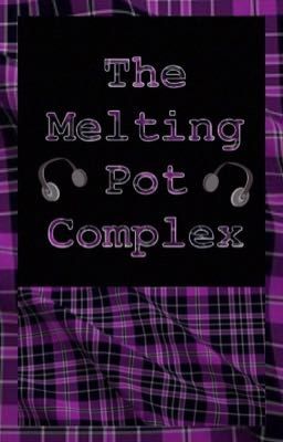 The Melting Pot Complex cover