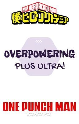 overpowering plus ultra! | OPM X MHA (old) cover