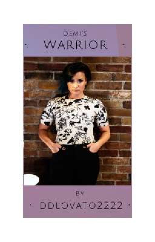 Demi's Warrior by ddlovato2222