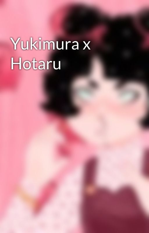 Yukimura x Hotaru by rosetealatte