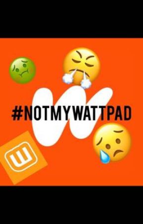 #notmywattpad by Luca_Writes