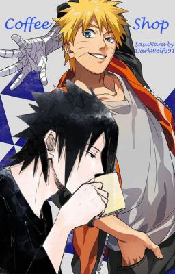 Coffee Shop (SasuNaru/NaruSasu/Naruto Fanfic) cover