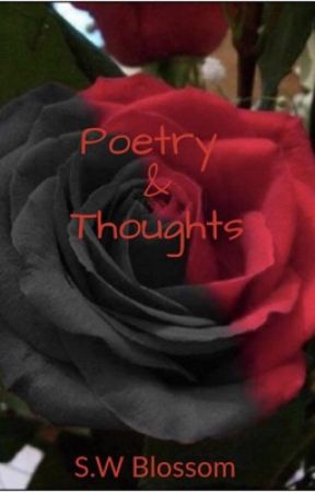 Poetry and Thoughts by swblossom99