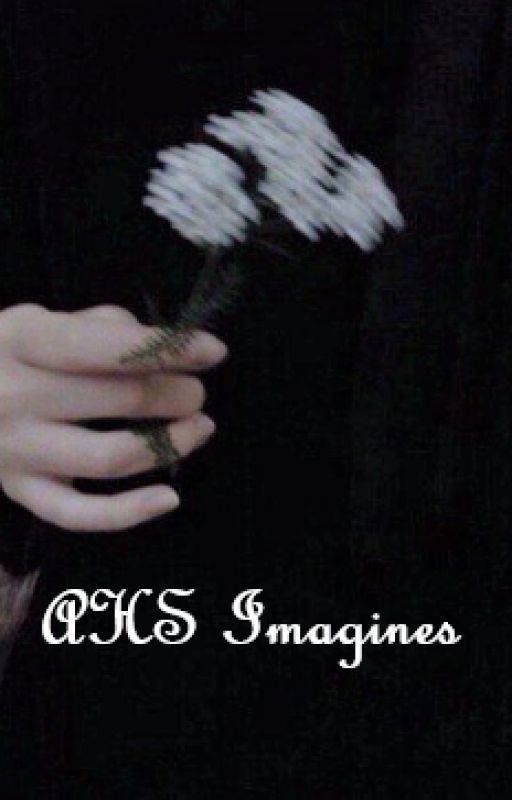 AHS Imagines by livluvlaugh13